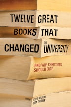 Twelve Great Books that Changed the University