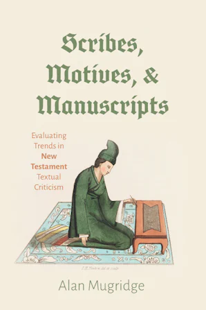Scribes, Motives, and Manuscripts- Wipf and Stock Publishers