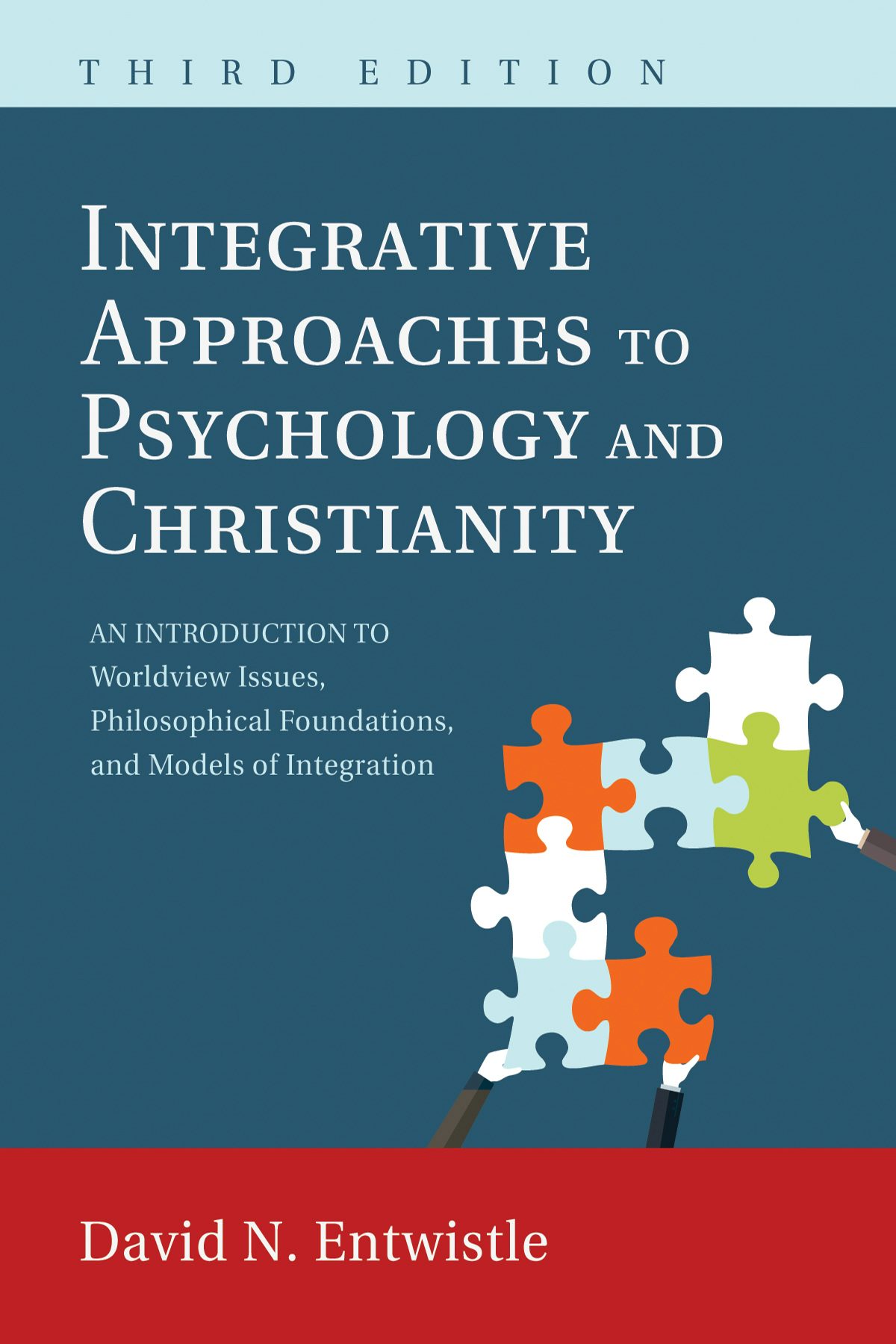 Integrative Approaches to Psychology and Christianity, Third