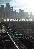 The Boulevards of Extinction