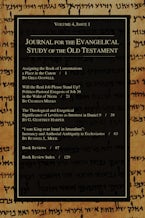 Journal for the Evangelical Study of the Old Testament, 4.1