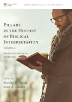 Pillars in the History of Biblical Interpretation, Volume 2