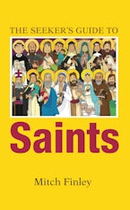 The Seeker’s Guide to Saints