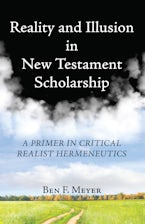 Reality and Illusion in New Testament Scholarship