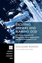 Excusing Sinners and Blaming God