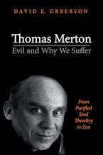 Thomas Merton—Evil and Why We Suffer