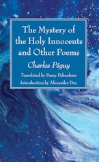 The Mystery of the Holy Innocents and Other Poems