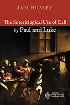 The Soteriological Use of Call by Paul and Luke