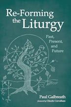 Re-Forming the Liturgy