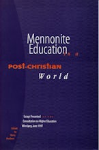 Mennonite Education in a Post-Christian World