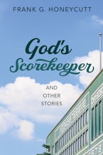 God’s Scorekeeper and Other Stories