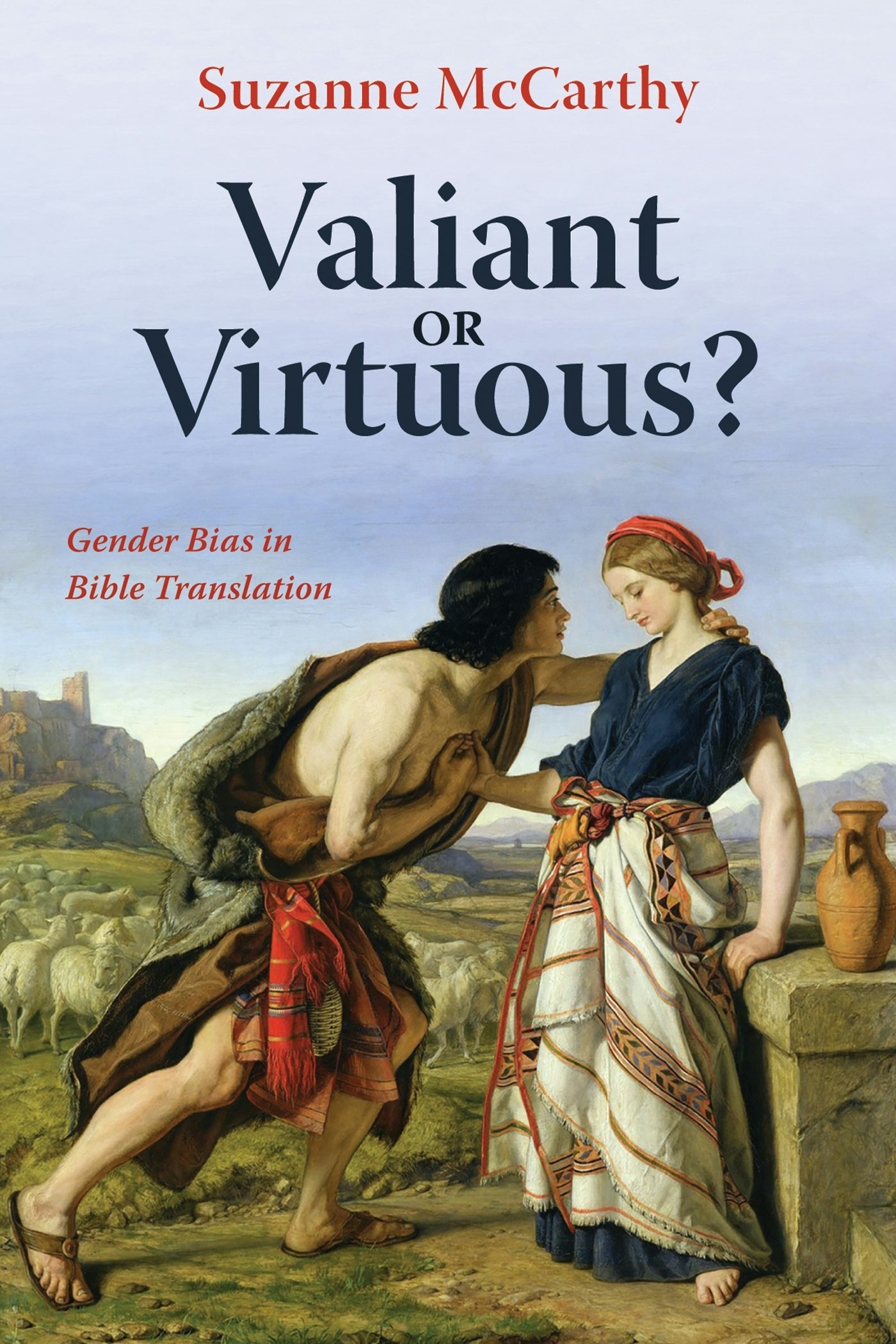 Valiant or Virtuous?- Wipf and Stock Publishers
