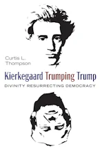 Kierkegaard Trumping Trump