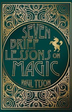 Seven Brief Lessons on Magic