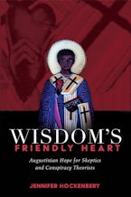 Wisdom’s Friendly Heart