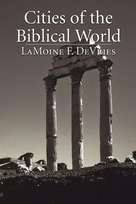 Cities of the Biblical World- Wipf and Stock Publishers