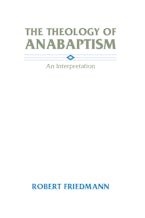 The Theology of Anabaptism