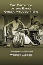 The Theology of the Early Greek Philosophers