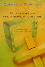Televangelism and American Culture