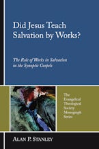 Did Jesus Teach Salvation by Works?