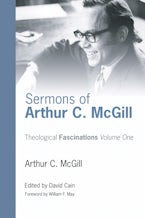 Sermons of Arthur C. McGill