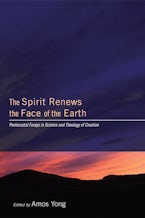 The Spirit Renews the Face of the Earth