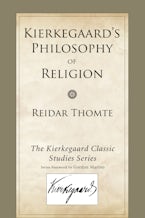 Kierkegaard’s Philosophy of Religion