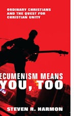 Ecumenism Means You, Too