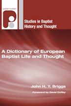 A Dictionary of European Baptist Life and Thought