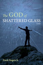 The God of Shattered Glass