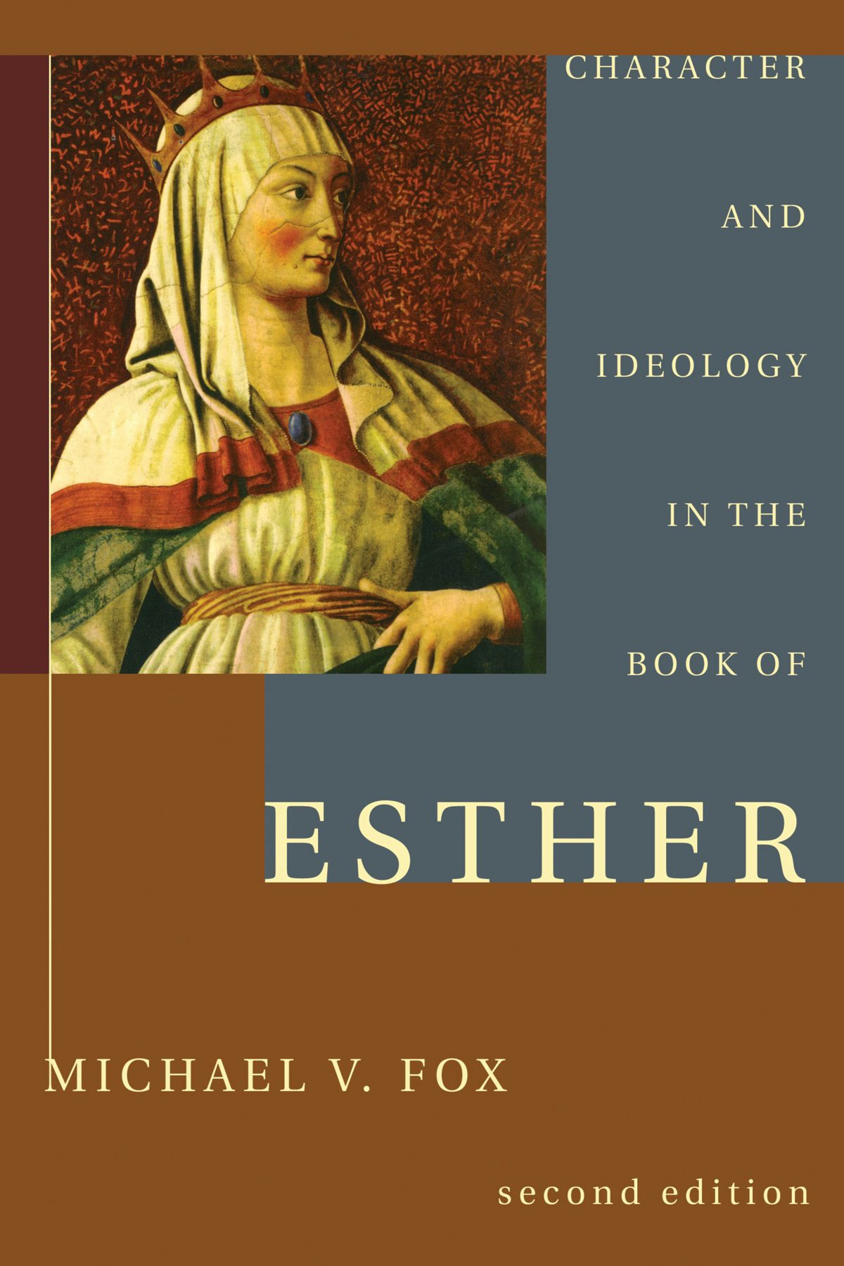 Character and Ideology in the Book of Esther- Wipf and Stock
