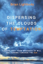Dispersing the Clouds of Temptation