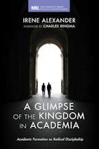 A Glimpse of the Kingdom in Academia