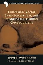 Lonergan, Social Transformation, and Sustainable Human Development