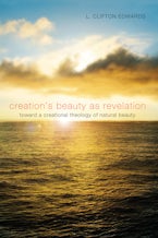 Creation’s Beauty as Revelation