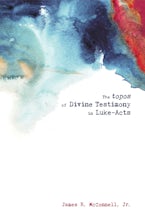The topos of Divine Testimony in Luke-Acts