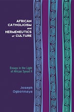 African Catholicism and Hermeneutics of Culture