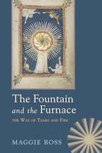 The Fountain and the Furnace