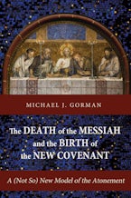 The Death of the Messiah and the Birth of the New Covenant