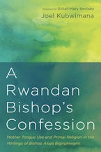 A Rwandan Bishop’s Confession