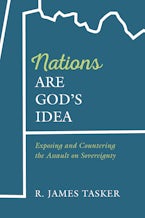 Nations Are God’s Idea