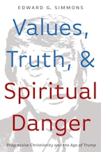 Values, Truth, and Spiritual Danger