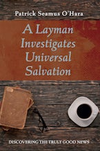 A Layman Investigates Universal Salvation