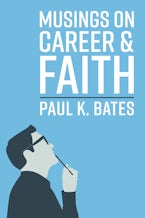 Musings on Career and Faith