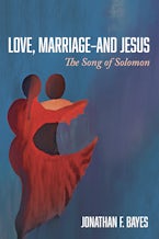 Love, Marriage—and Jesus