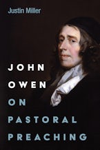 John Owen on Pastoral Preaching