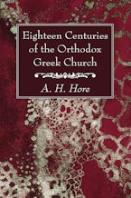 Eighteen Centuries of the Orthodox Greek Church