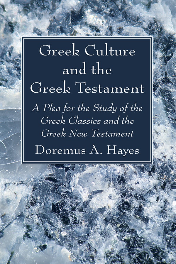 Greek Culture And The Greek Testament- Wipf And Stock Publishers