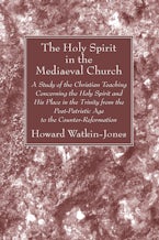 The Holy Spirit in the Mediaeval Church