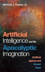 Artificial Intelligence and the Apocalyptic Imagination